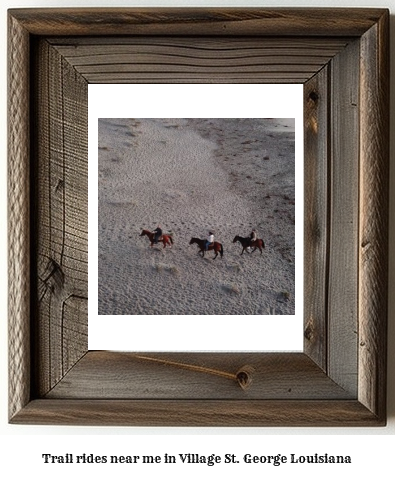 trail rides near me in Village St. George, Louisiana